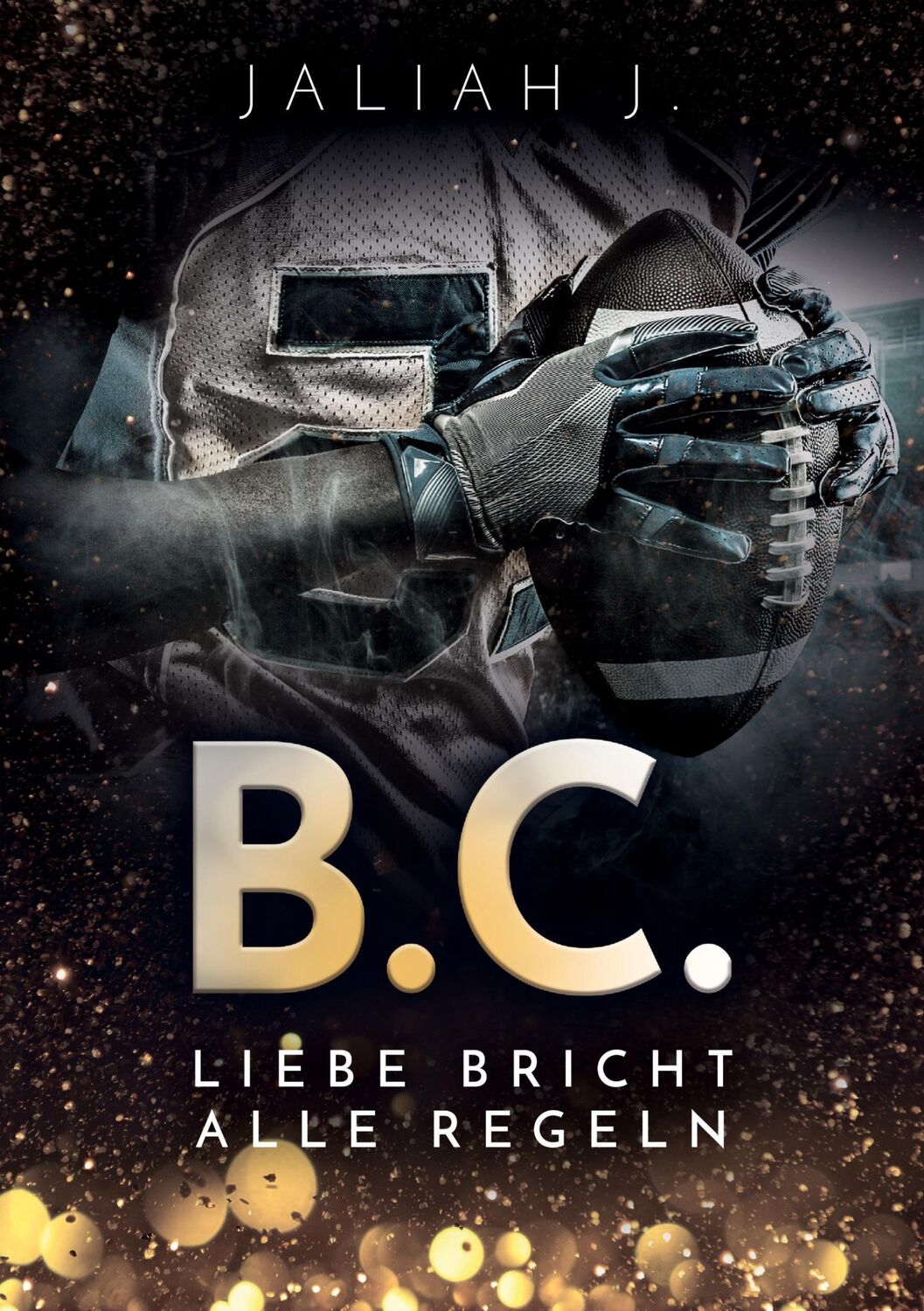 Cover: 9783752672589 | B.C. 2 | Liebe bricht alle Regeln | Jaliah J. | Taschenbuch | B.C