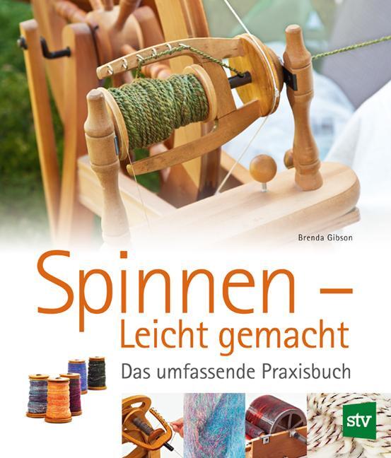 Cover: 9783702013660 | Spinnen - Leicht gemacht | Das umfassende Praxisbuch | Brenda Gibson