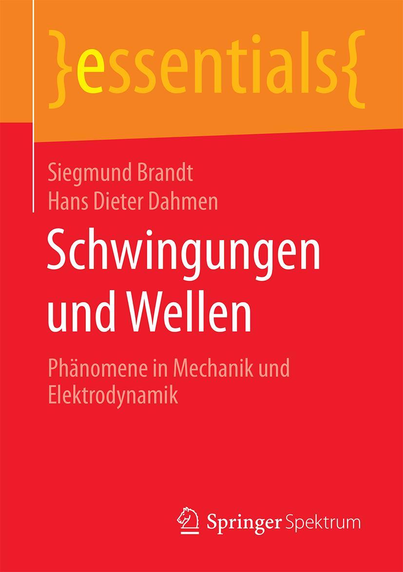 Cover: 9783658136130 | Schwingungen und Wellen | Phänomene in Mechanik und Elektrodynamik