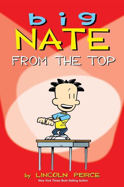 Cover: 9781449402327 | Big Nate | From the Top | Lincoln Peirce | Taschenbuch | Big Nate