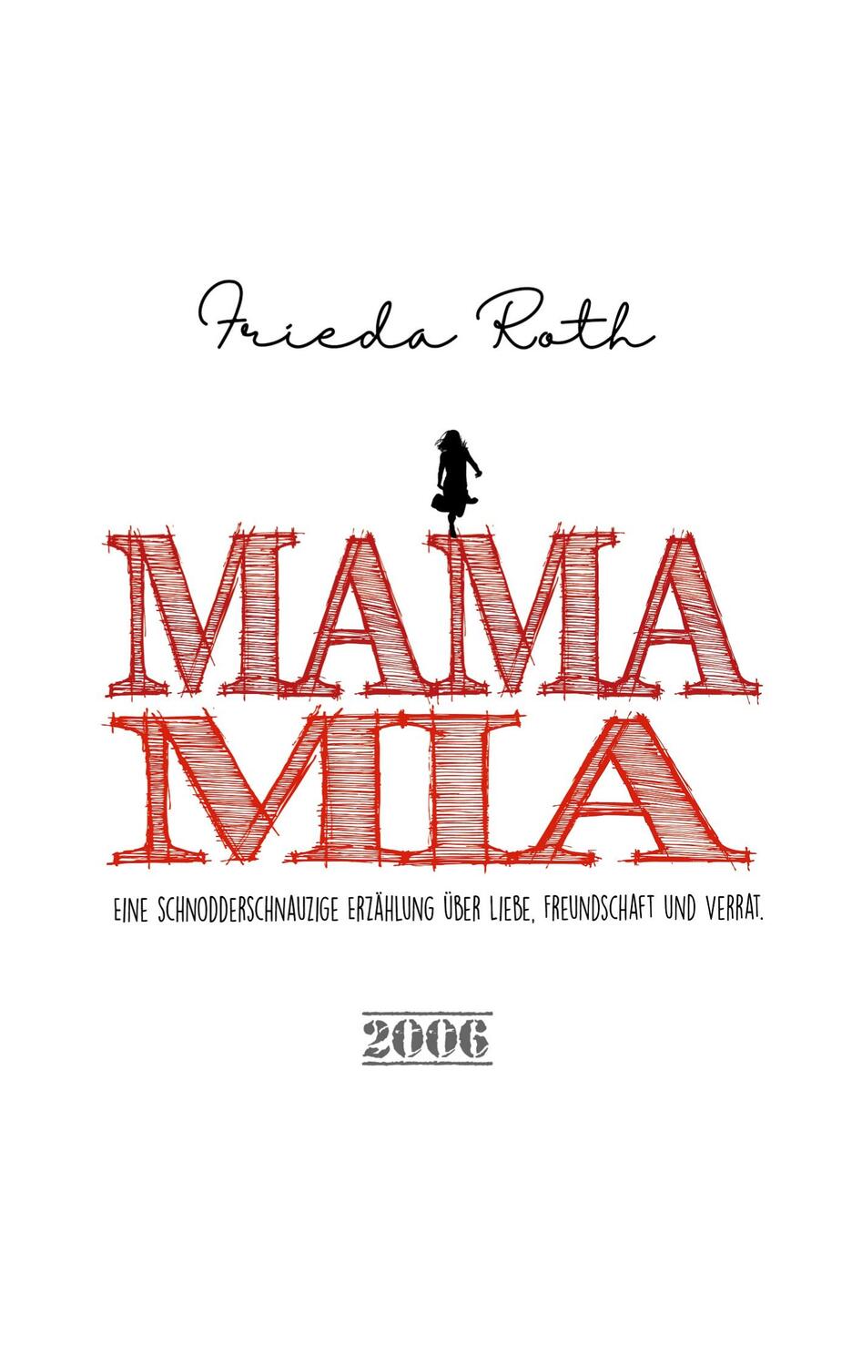 Cover: 9783756228041 | Mama Mia | Frieda Roth | Taschenbuch | Books on Demand