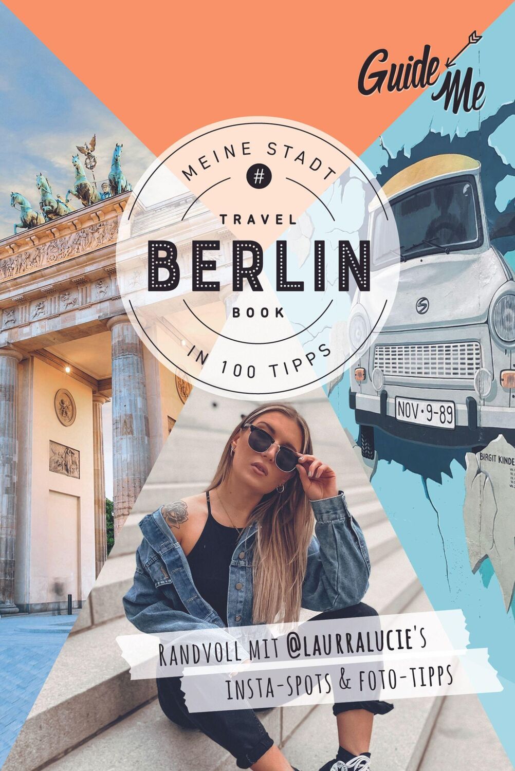 Cover: 9783828310711 | GuideMe Reiseführer Berlin | Laura Lucie (u. a.) | Taschenbuch | 2024