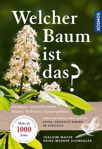 Cover: 9783440159767 | Welcher Baum ist das? | Bäume, Sträucher, Ziergehölze | Mayer (u. a.)