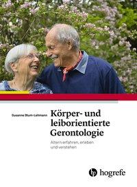 Cover: 9783456855622 | Körper- und leiborientierte Gerontologie | Susanne Lehmann | Buch