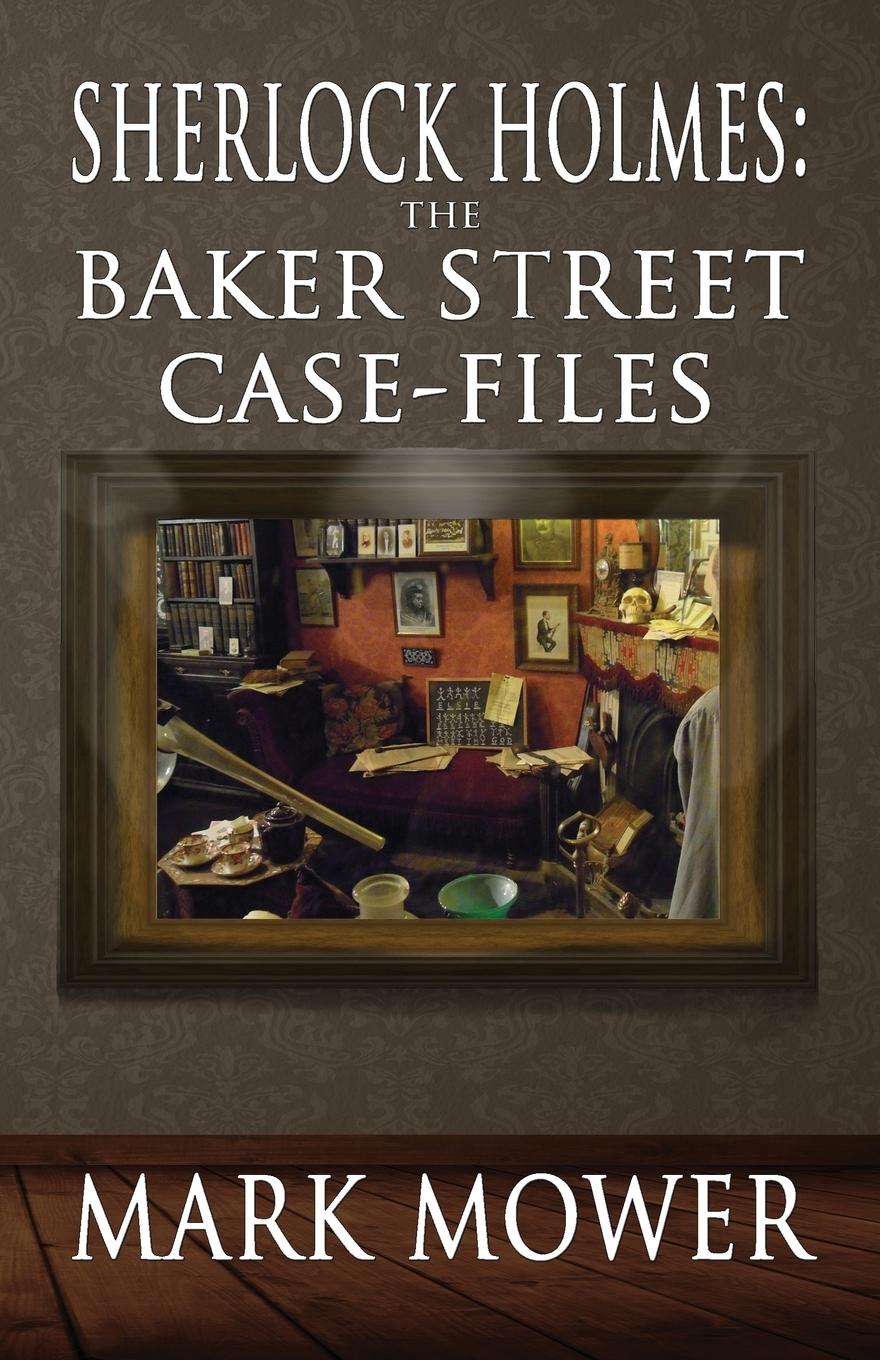 Cover: 9781787051201 | Sherlock Holmes | The Baker Street Case Files | Mark Mower | Buch