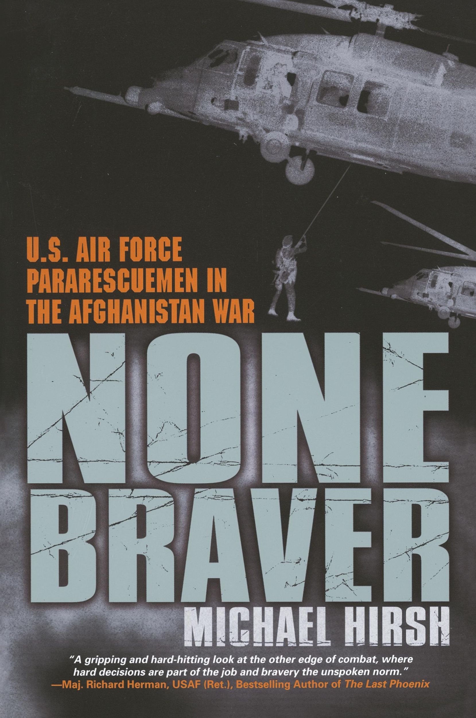 Cover: 9780451212955 | None Braver | U.S. Air Force Pararescuemen in the War on Terrorism