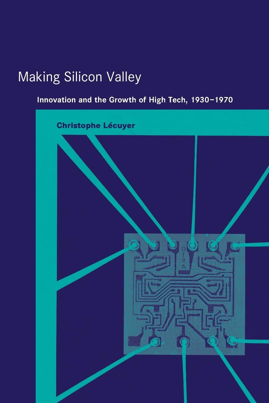 Cover: 9780262622110 | Making Silicon Valley | Christophe Lecuyer | Taschenbuch | Englisch