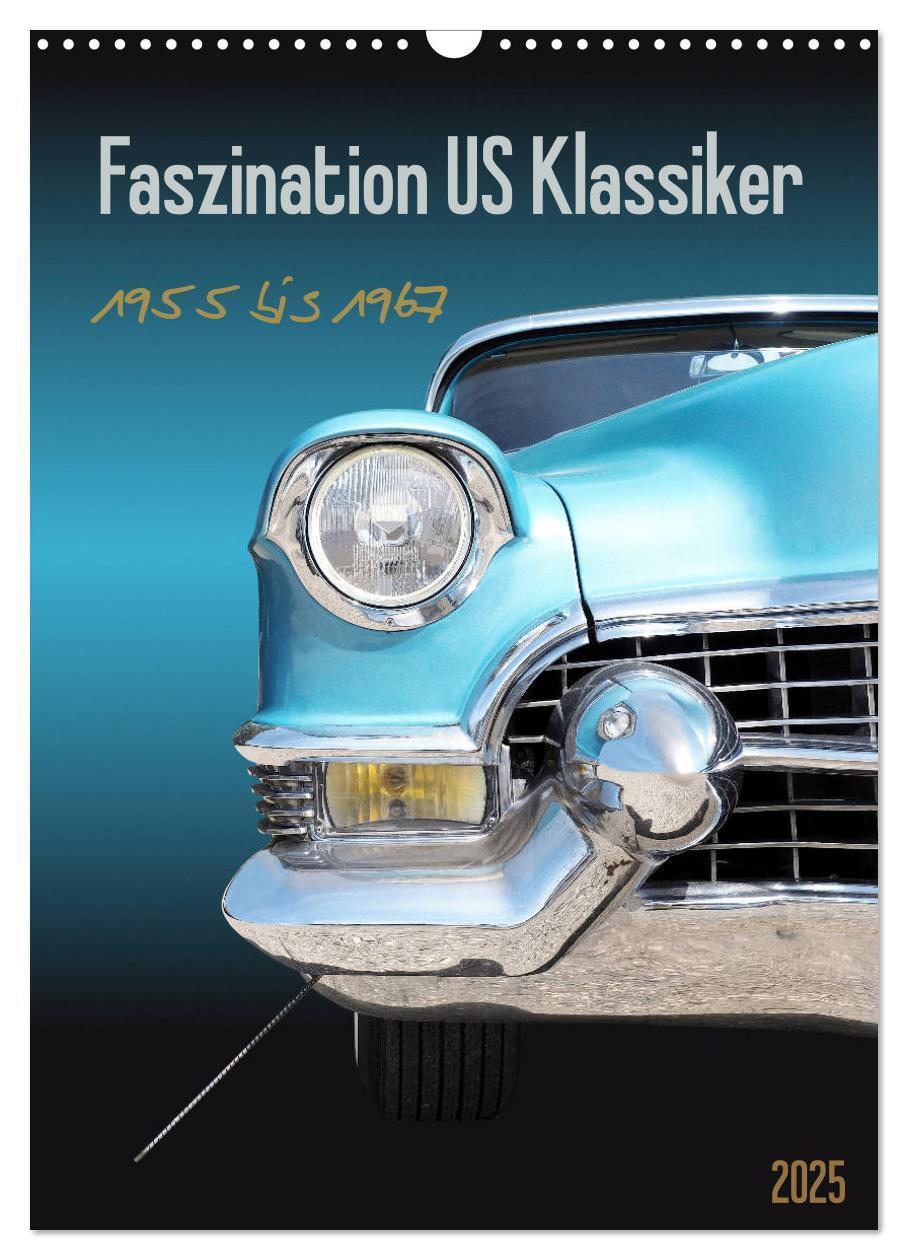 Cover: 9783435941964 | Faszination US Klassiker 1955 bis 1967 (Wandkalender 2025 DIN A3...