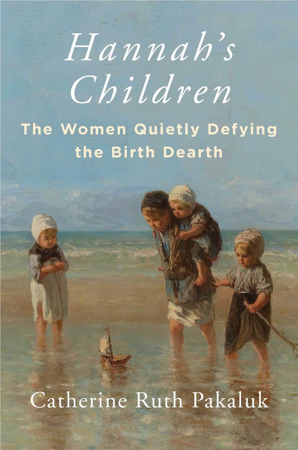 Cover: 9781684514571 | Hannah's Children | The Women Quietly Defying the Birth Dearth | Buch