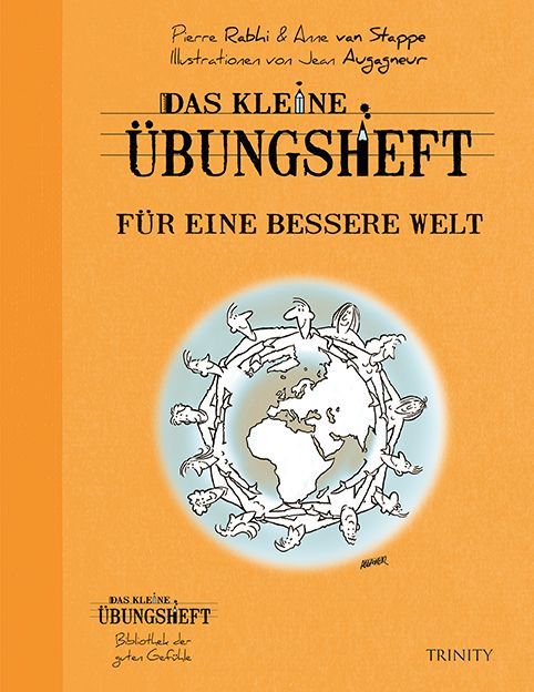 Cover: 9783941837928 | Das kleine Übungsheft - Für eine bessere Welt | Pierre Rahbi (u. a.)