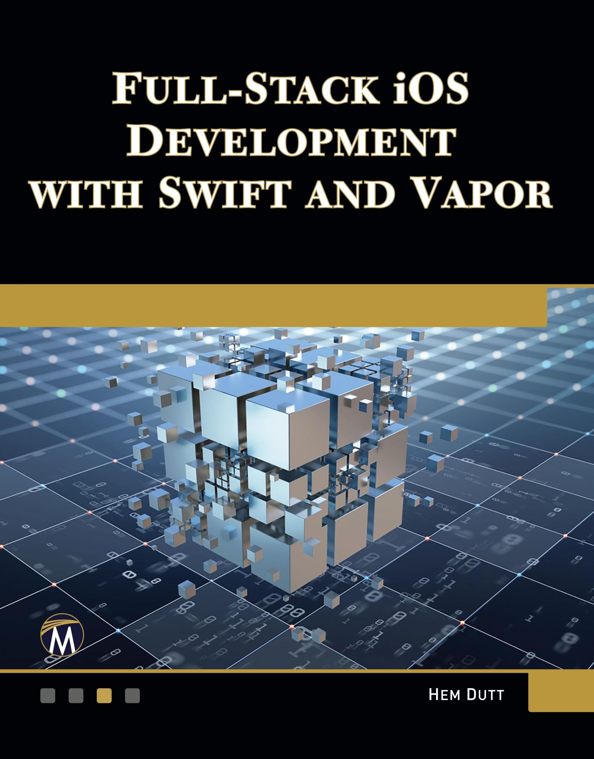 Cover: 9781501522574 | Full Stack iOS Development with Swift and Vapor | Hem Dutt | Buch