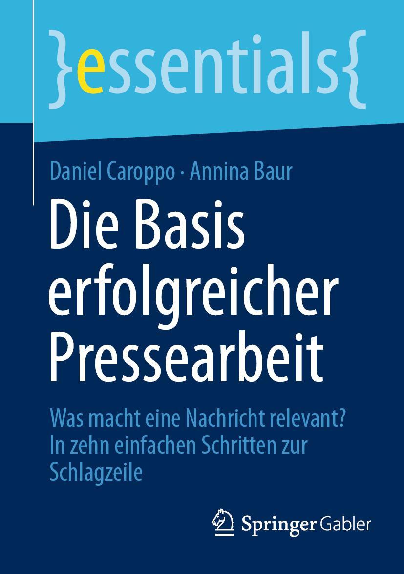 Cover: 9783658426262 | Die Basis erfolgreicher Pressearbeit | Annina Baur (u. a.) | Buch | X