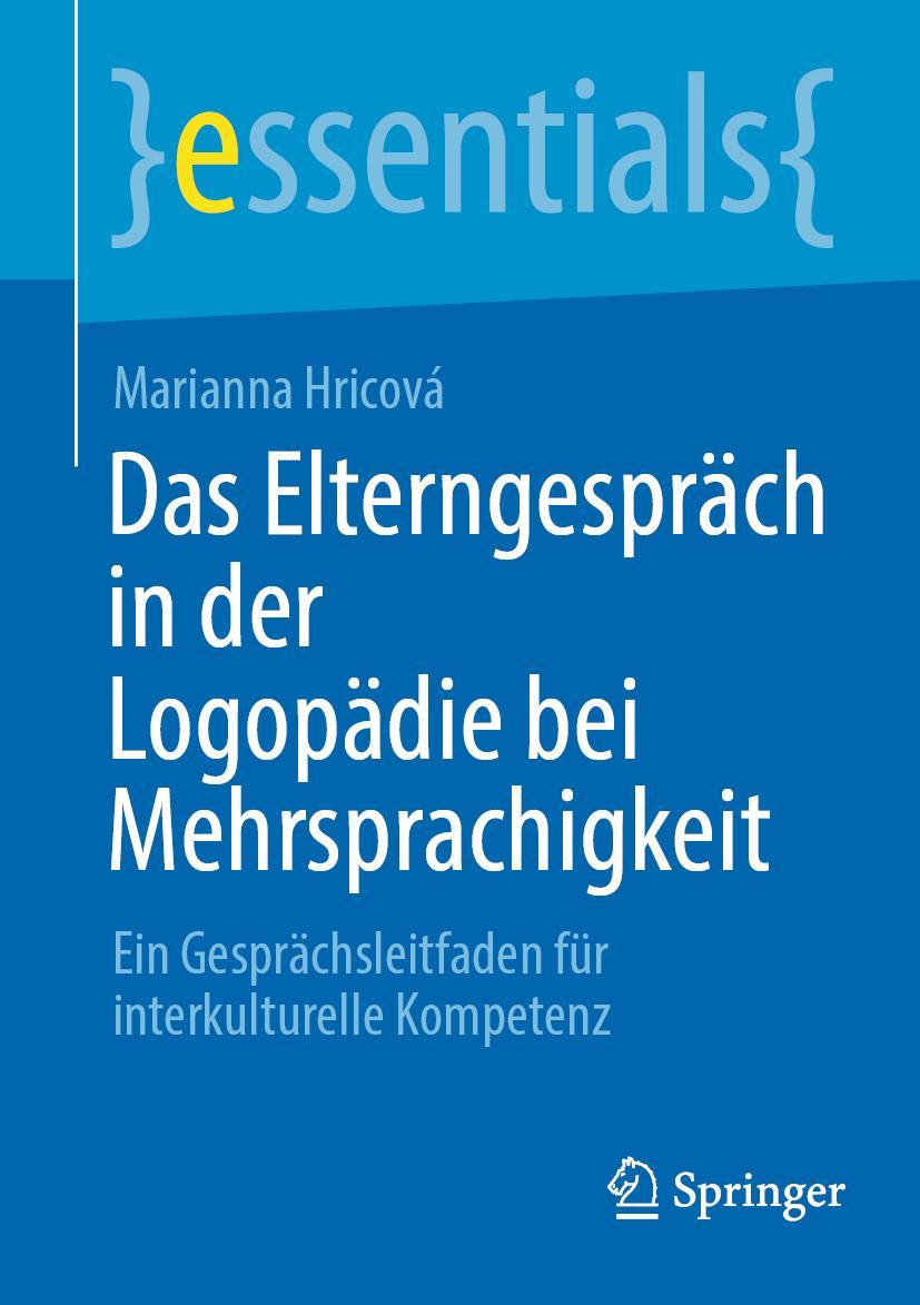 Cover: 9783662668764 | Das Elterngespräch in der Logopädie bei Mehrsprachigkeit | Hricová