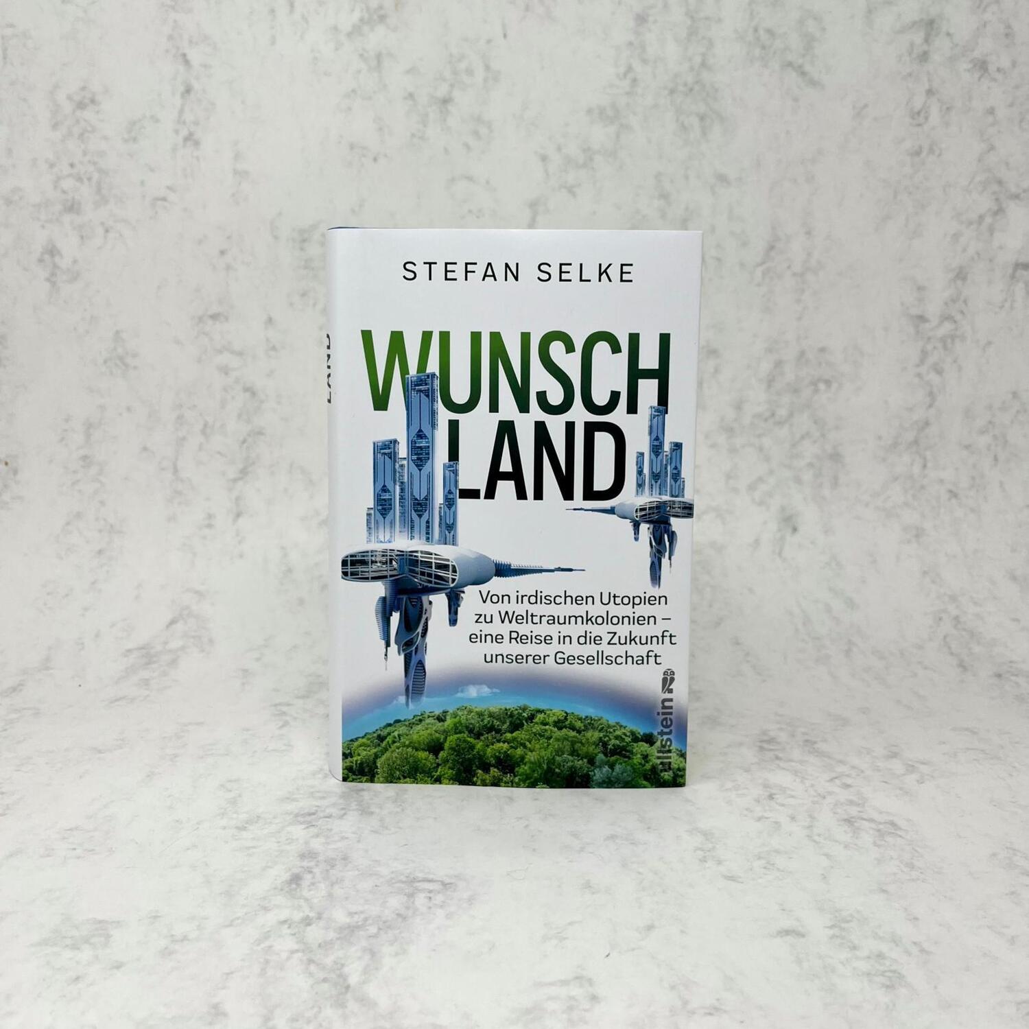 Bild: 9783550050671 | Wunschland | Stefan Selke | Buch | 528 S. | Deutsch | 2022