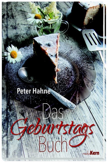 Cover: 9783842935051 | Das Geburtstagsbuch, Motiv Blumen | Peter Hahne | Buch | 64 S. | 2011