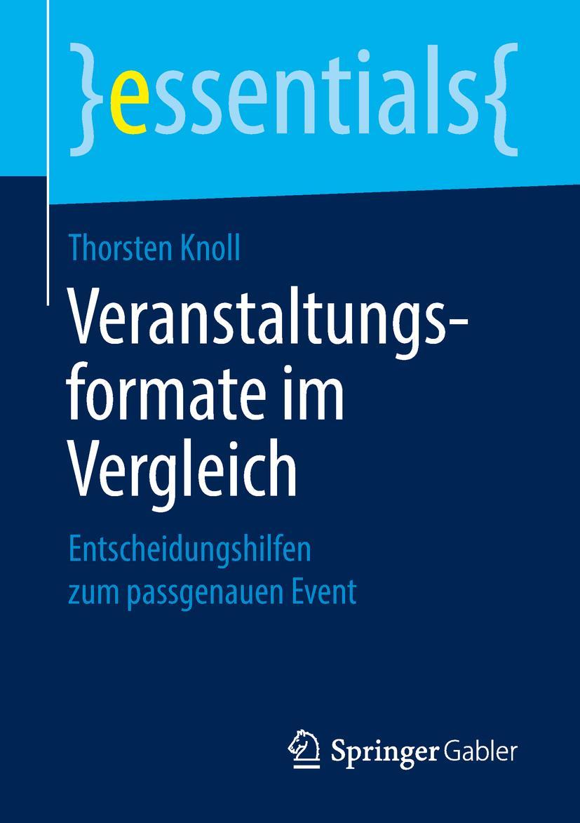 Cover: 9783658220174 | Veranstaltungsformate im Vergleich | Thorsten Knoll | Taschenbuch | ix