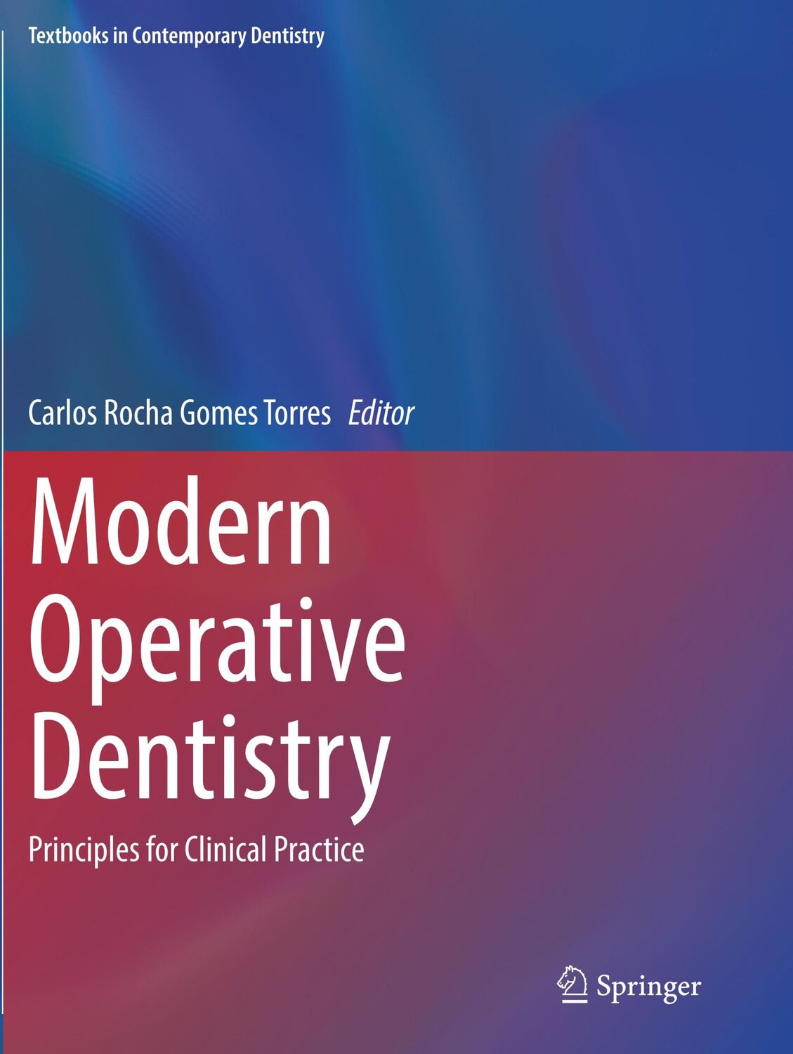 Cover: 9783030317744 | Modern Operative Dentistry | Principles for Clinical Practice | Torres