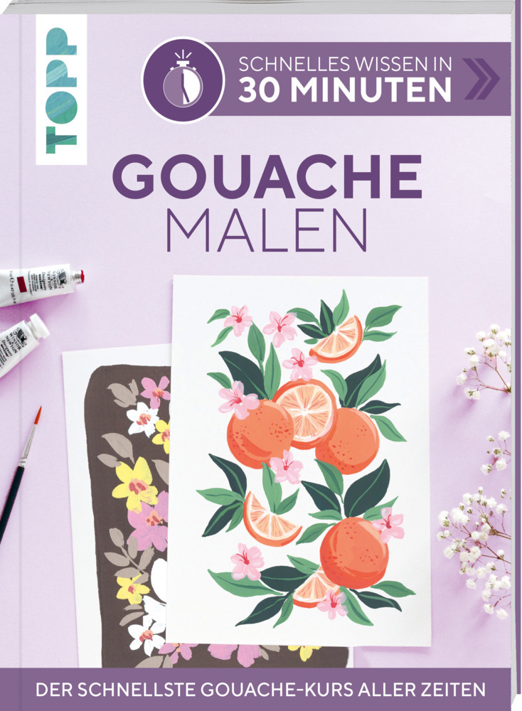 Cover: 9783772447853 | Schnelles Wissen in 30 Minuten - Gouache malen | Christin Stapff