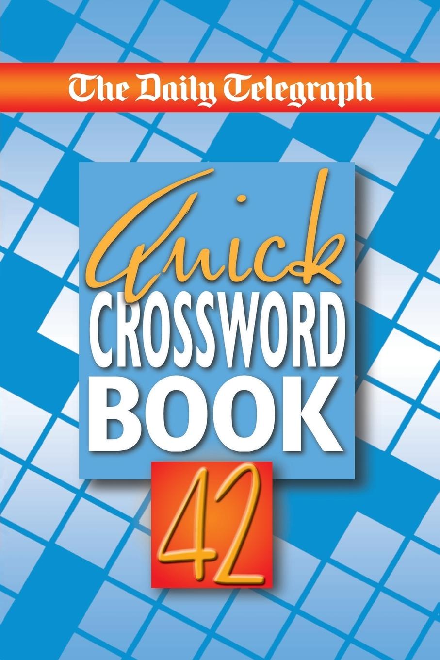 Cover: 9781529003697 | The Daily Telegraph Quick Crossword Book 42 | Telegraph Group Limited