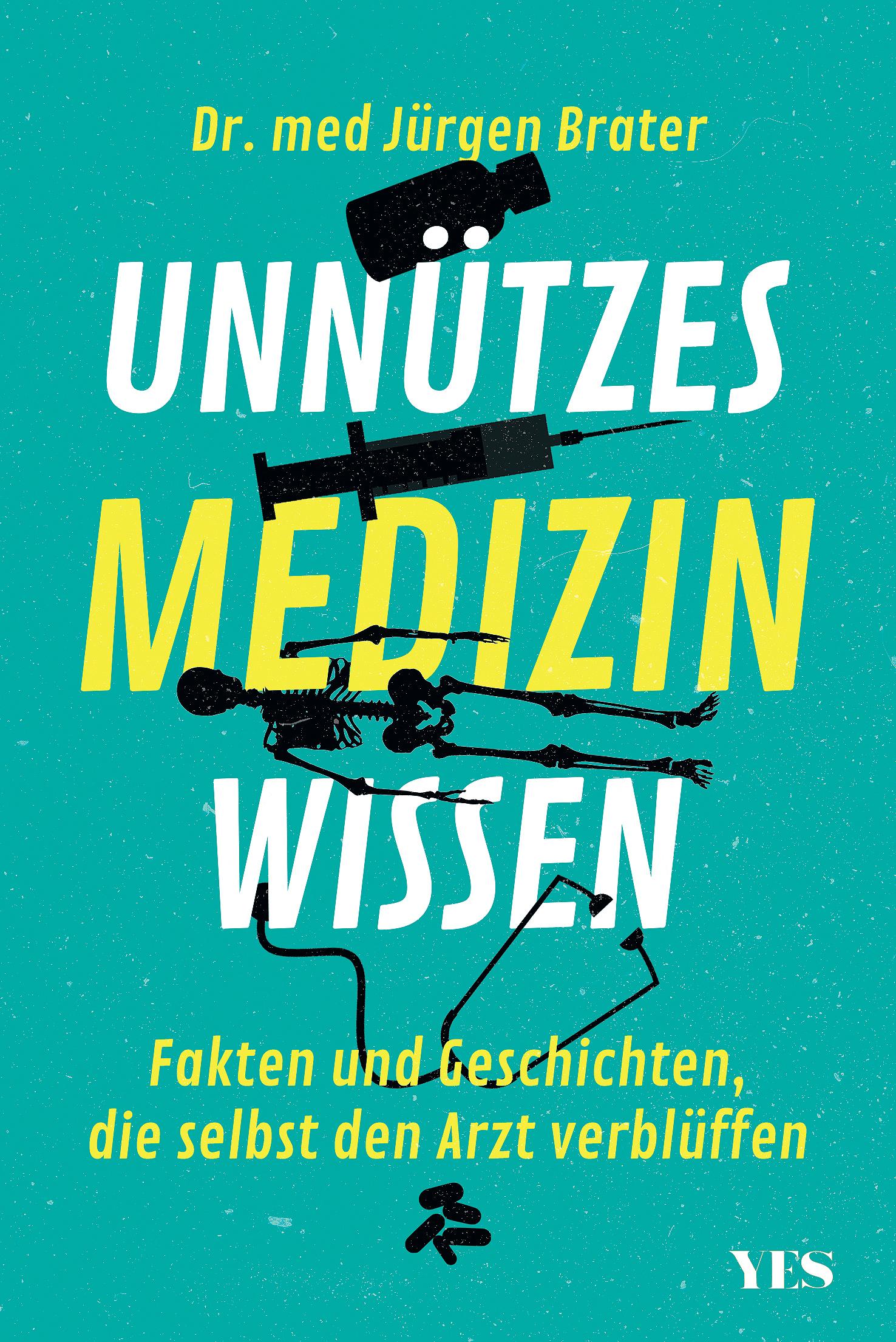 Cover: 9783969050477 | Unnützes Medizinwissen | Jürgen Brater | Taschenbuch | 160 S. | 2021