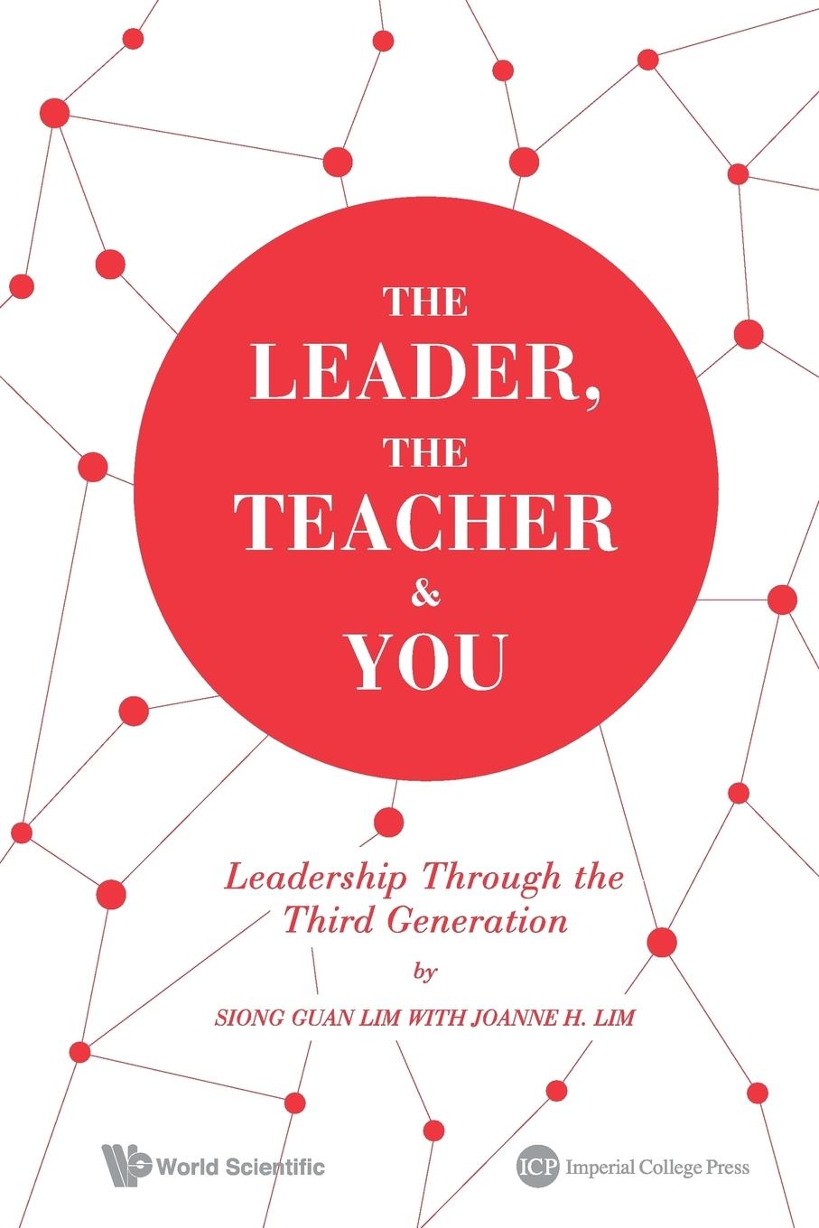 Cover: 9781783263776 | THE LEADER, THE TEACHER &amp; YOU | Siong Guan Lim &amp; Joanne Lim | Buch