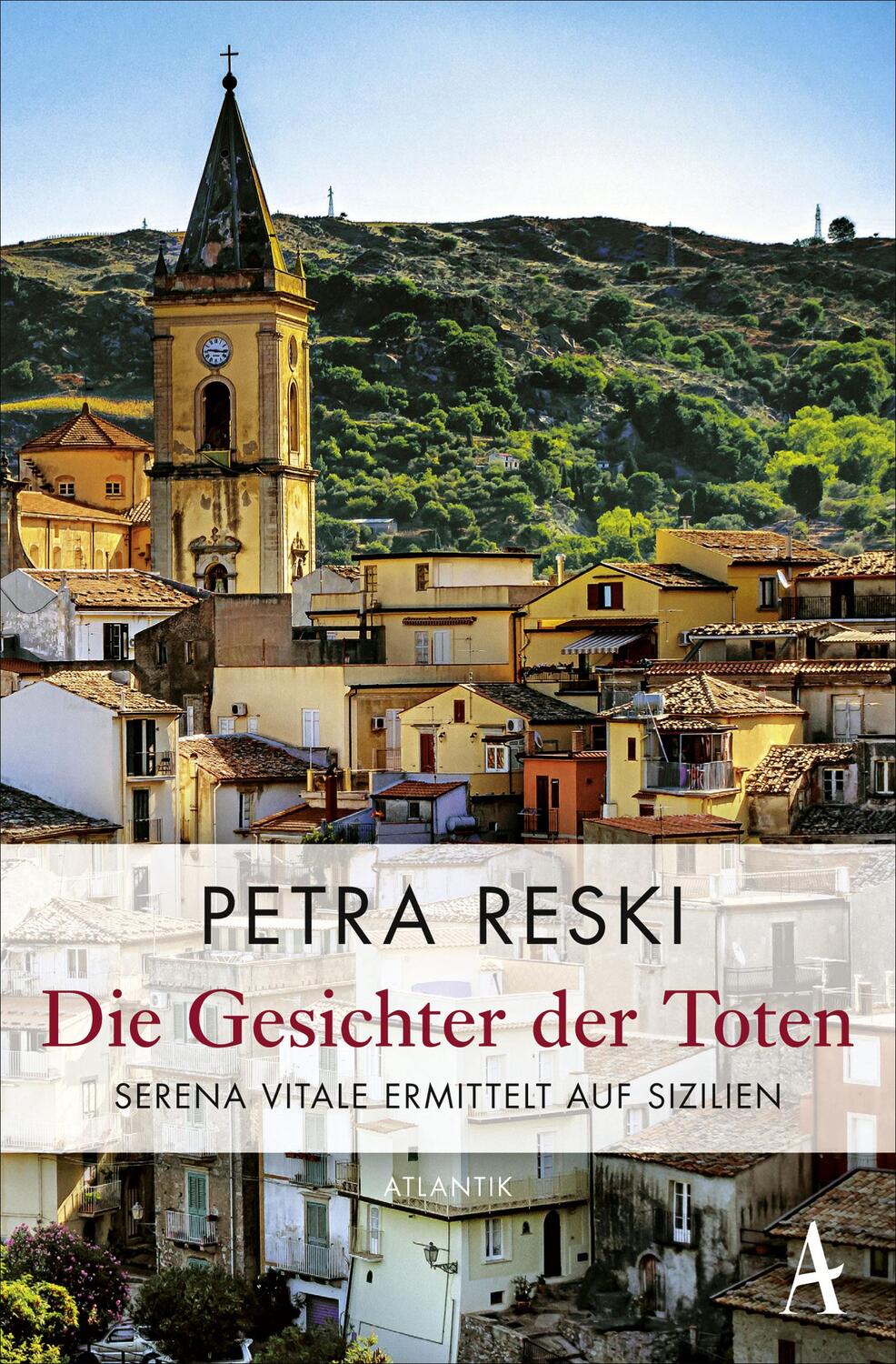 Cover: 9783455004892 | Die Gesichter der Toten | Serena Vitale ermittelt auf Sizilien | Reski