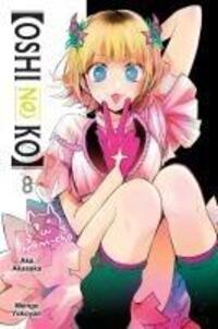 Cover: 9798855405590 | [Oshi No Ko], Vol. 8 | Volume 8 | Aka Akasaka | Taschenbuch | Englisch