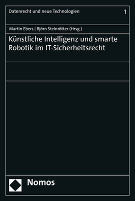 Cover: 9783848776214 | Künstliche Intelligenz und smarte Robotik im IT-Sicherheitsrecht