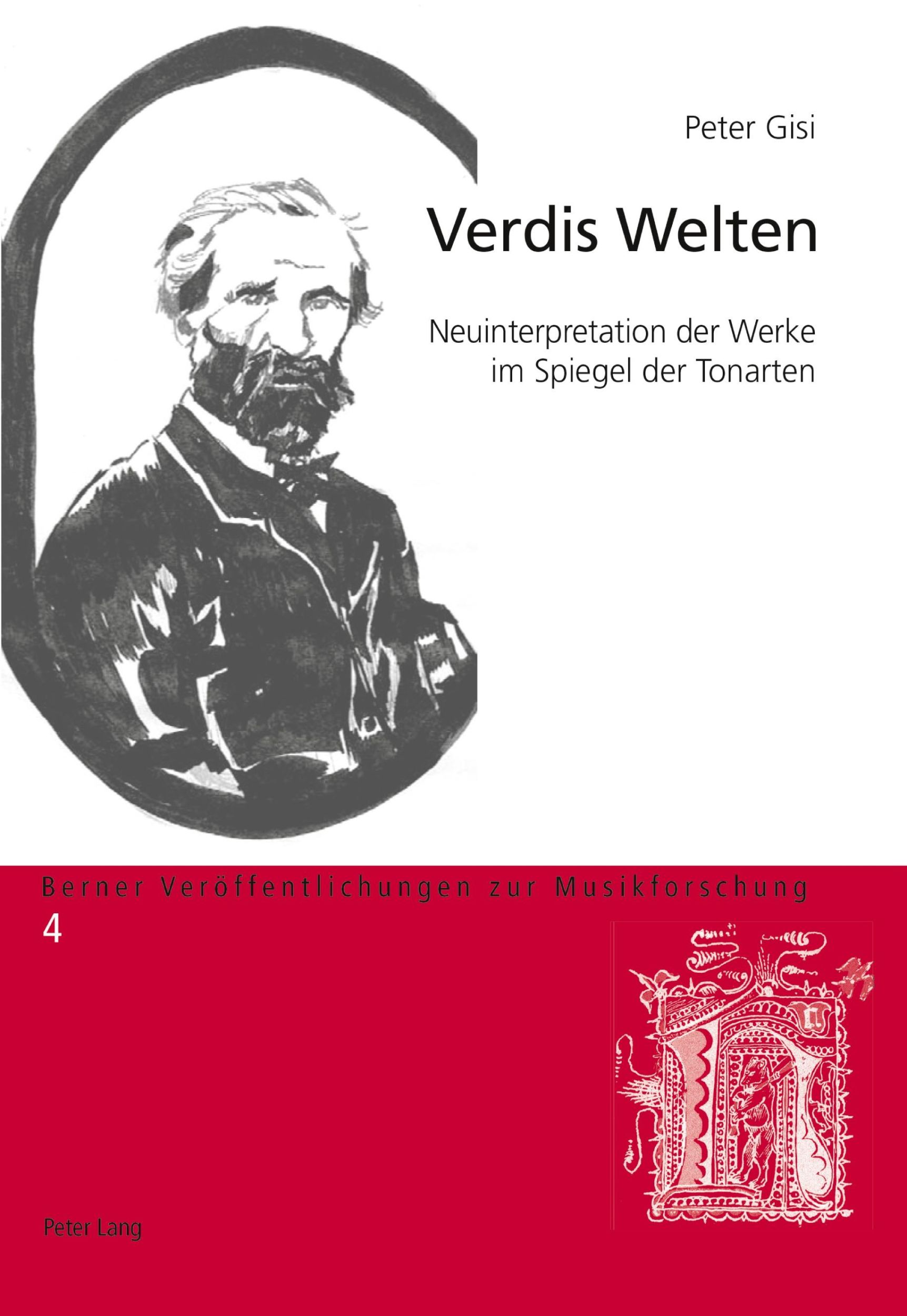 Cover: 9783034312721 | Verdis Welten | Neuinterpretation der Werke im Spiegel der Tonarten