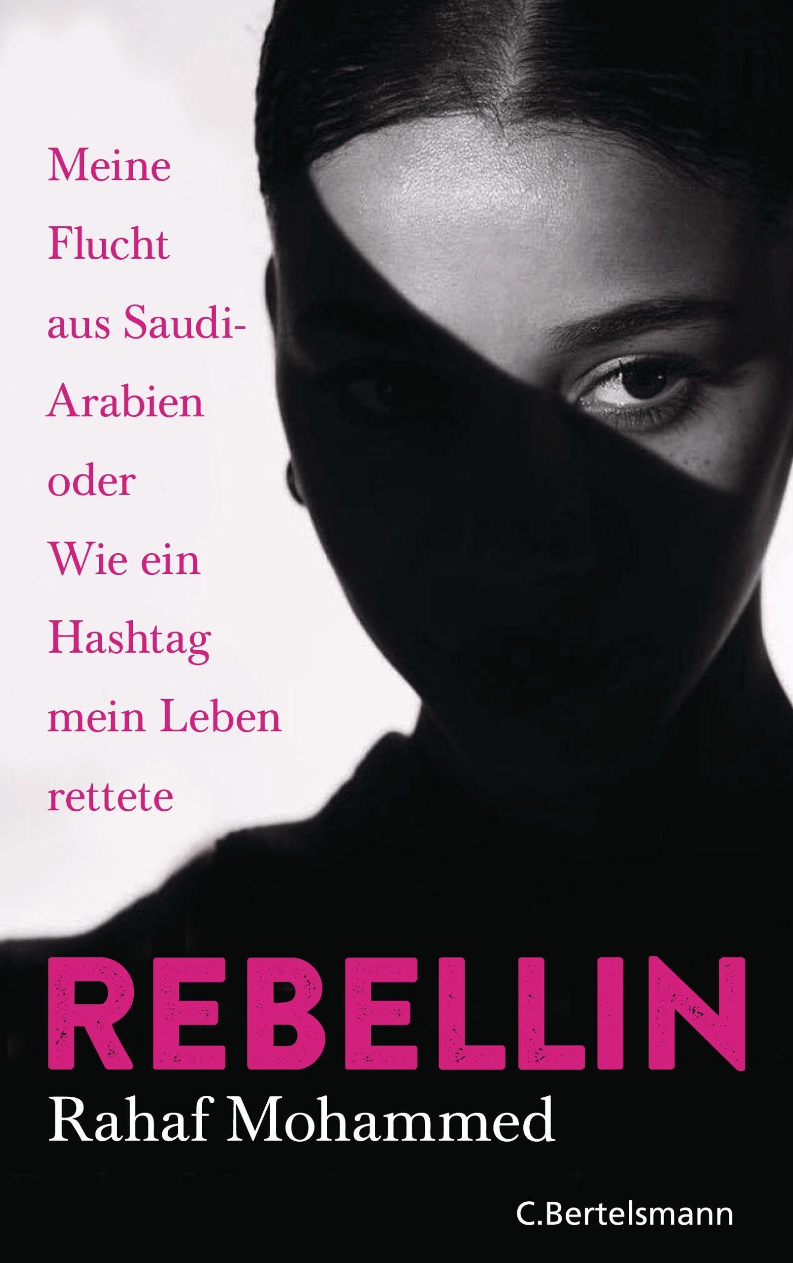 Cover: 9783570104385 | Rebellin | Rahaf Mohammed | Taschenbuch | 256 S. | Deutsch | 2022