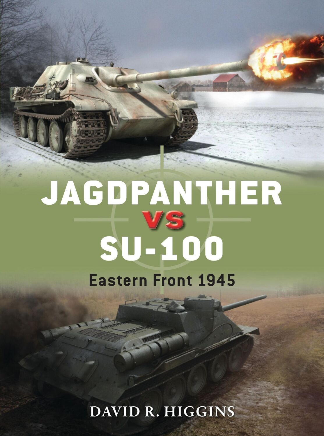 Cover: 9781782002956 | Jagdpanther Vs Su-100 | Eastern Front 1945 | David R Higgins | Buch