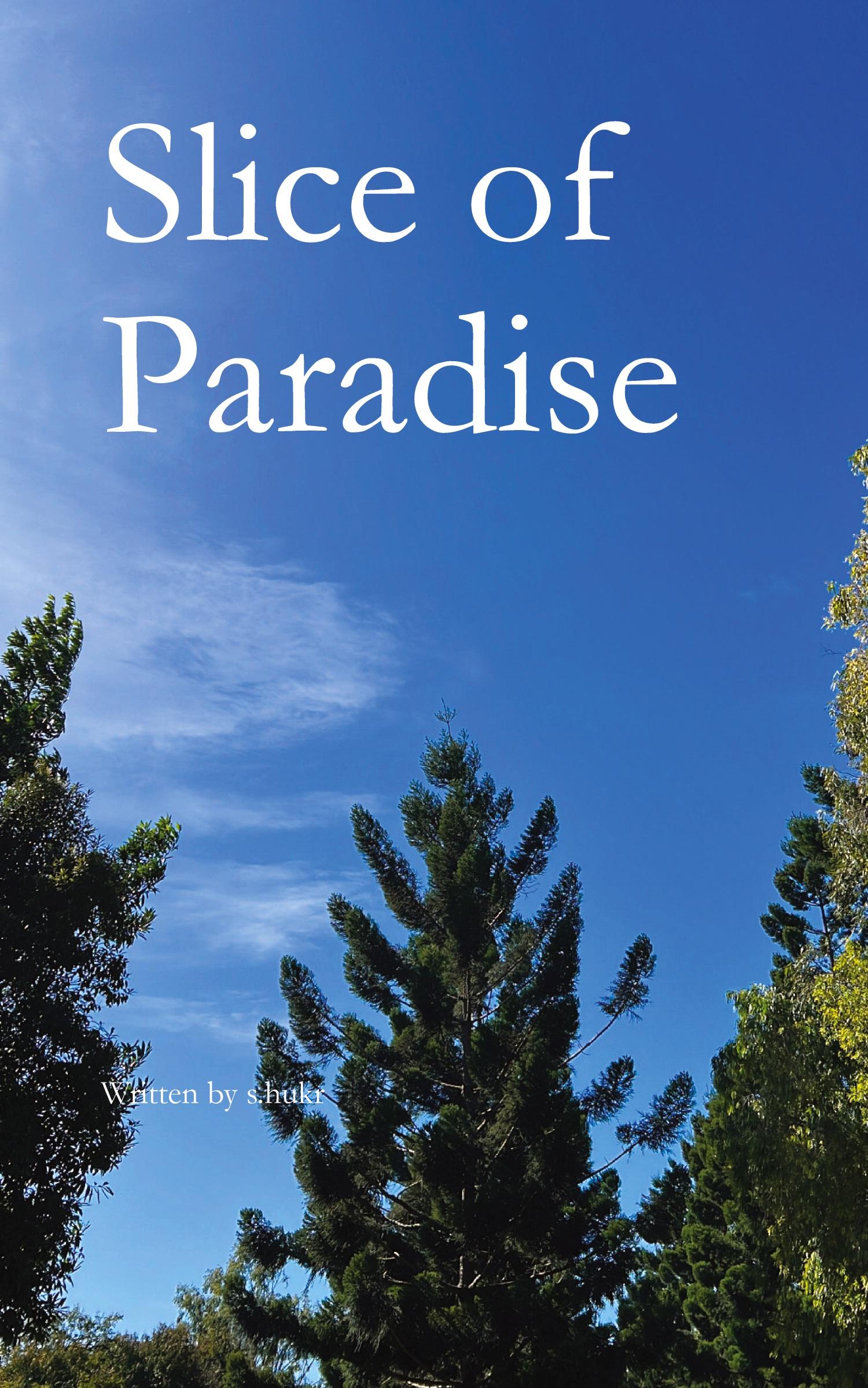 Cover: 9780645349979 | Slice of Paradise | S. Hukr | Taschenbuch | Englisch | 2022