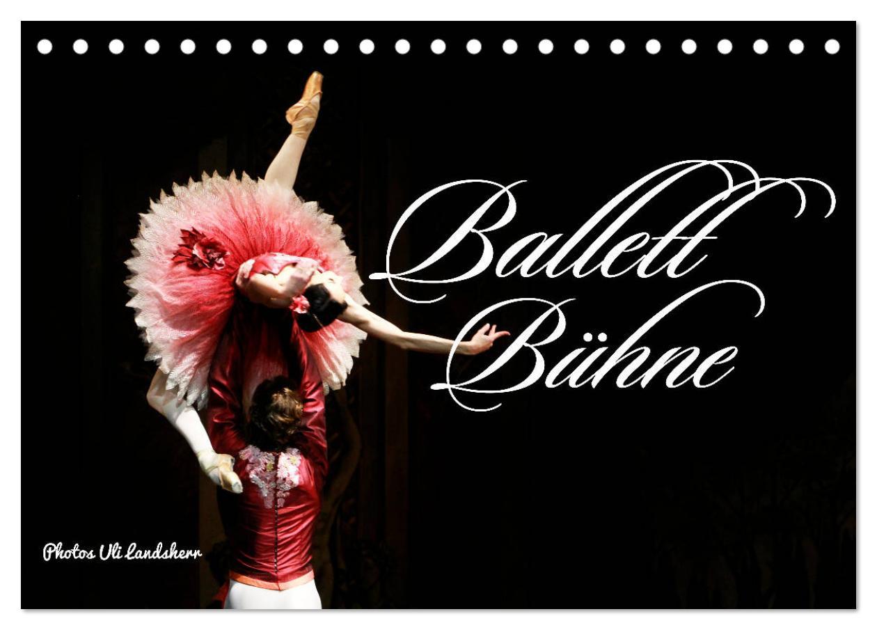 Cover: 9783435100774 | Ballett Bühne (Tischkalender 2025 DIN A5 quer), CALVENDO...