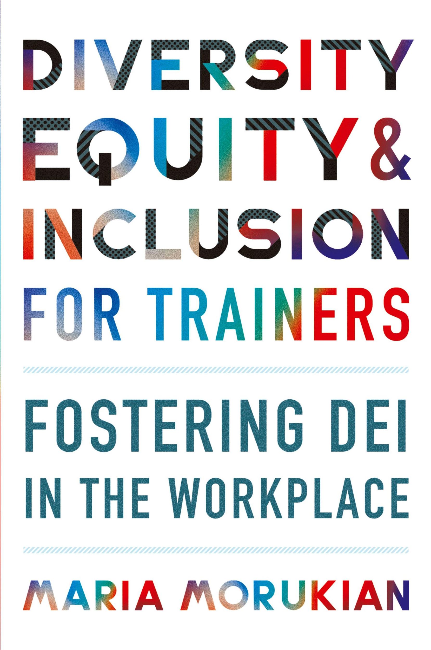 Cover: 9781953946058 | Diversity, Equity, and Inclusion for Trainers | Maria Morukian | Buch