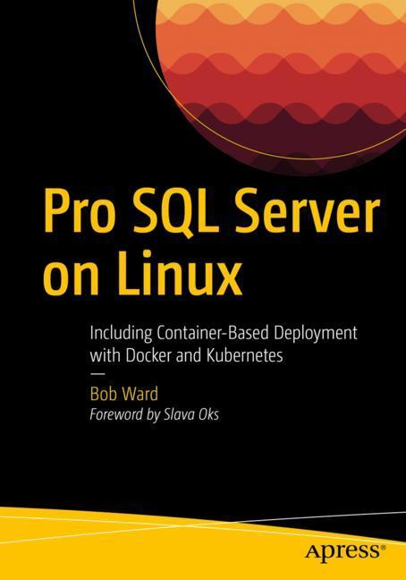 Cover: 9781484241271 | Pro SQL Server on Linux | Bob Ward | Taschenbuch | xxvii | Englisch