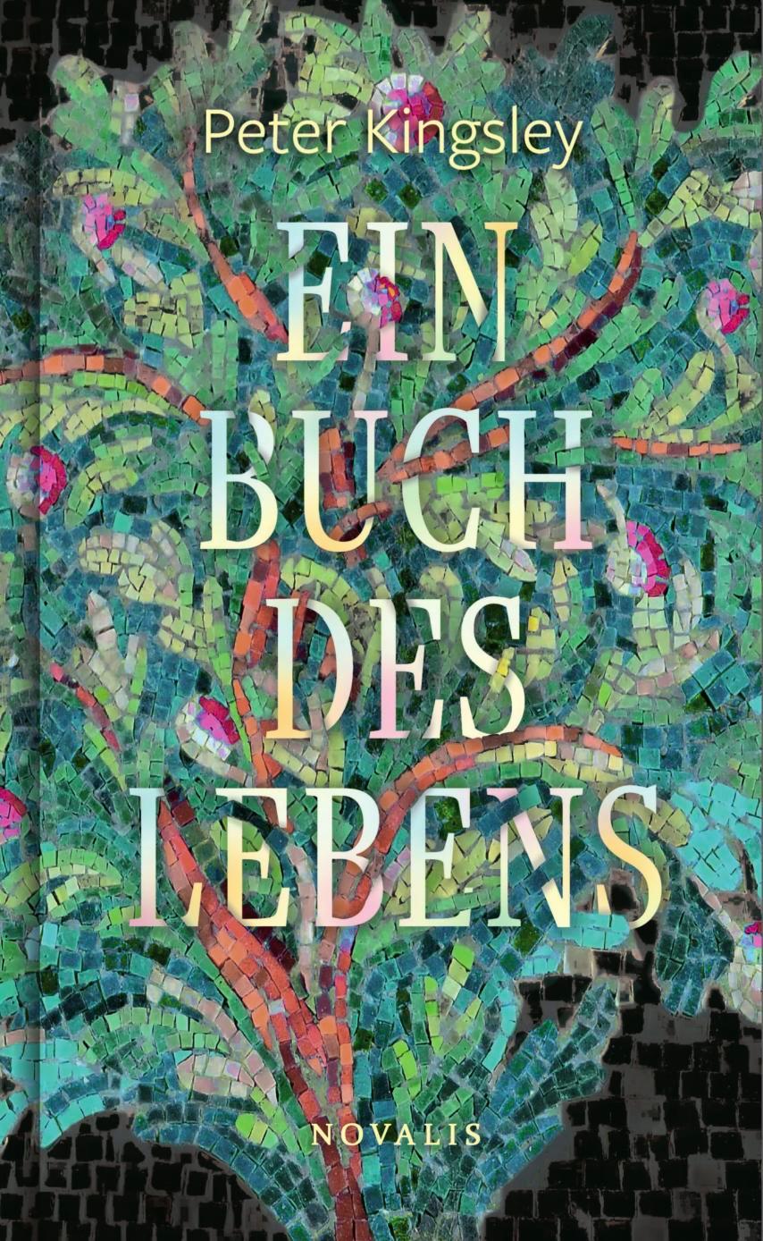 Cover: 9783941664852 | Ein Buch des Lebens | Peter Kingsley | Buch | 272 S. | Deutsch | 2025