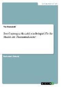 Cover: 9783656334286 | Der Contergan-Skandal: ein Beispiel für die Macht der Pharmaindustrie?