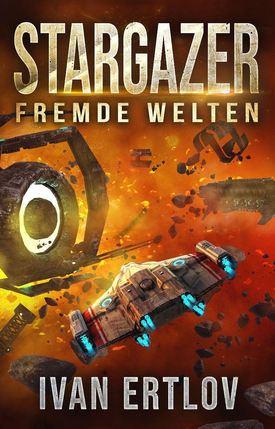 Cover: 9783963572548 | Stargazer 5 | Fremde Welten | Ivan Ertlov | Taschenbuch | After Terra