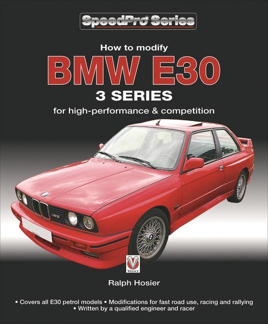 Cover: 9781845844387 | BMW E30 3 Series | How to Modify for High-Performance and Competition