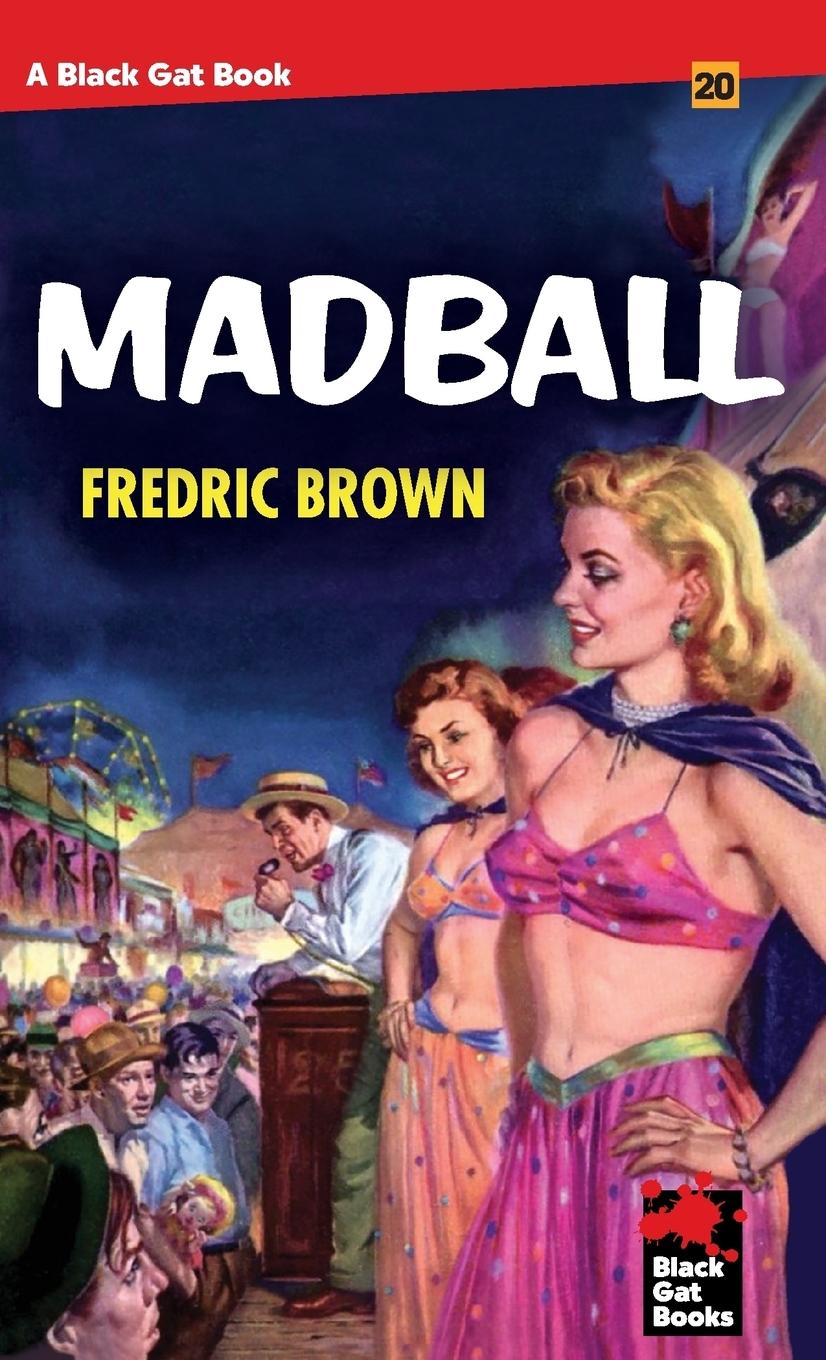 Cover: 9781944520748 | Madball | Fredric Brown | Taschenbuch | Englisch | 2019