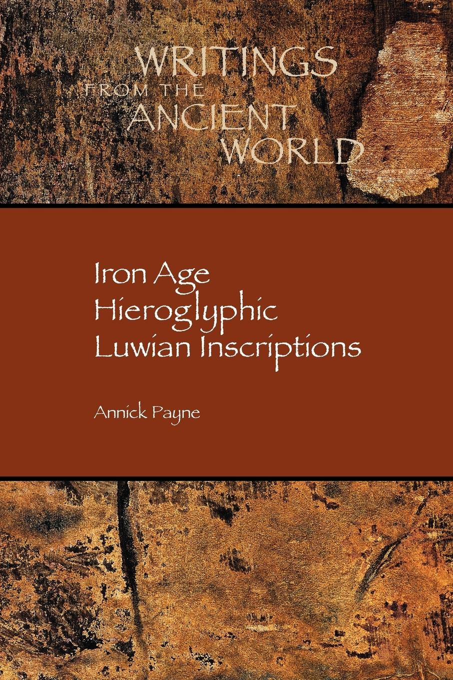 Cover: 9781589832695 | Iron Age Hieroglyphic Luwian Inscriptions | Annick Payne | Taschenbuch