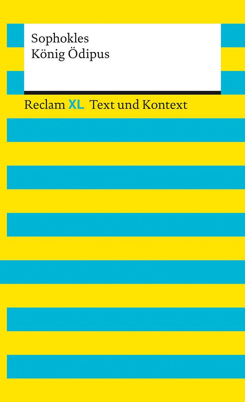 Cover: 9783150161319 | König Ödipus. Textausgabe mit Kommentar und Materialien | Sophokles