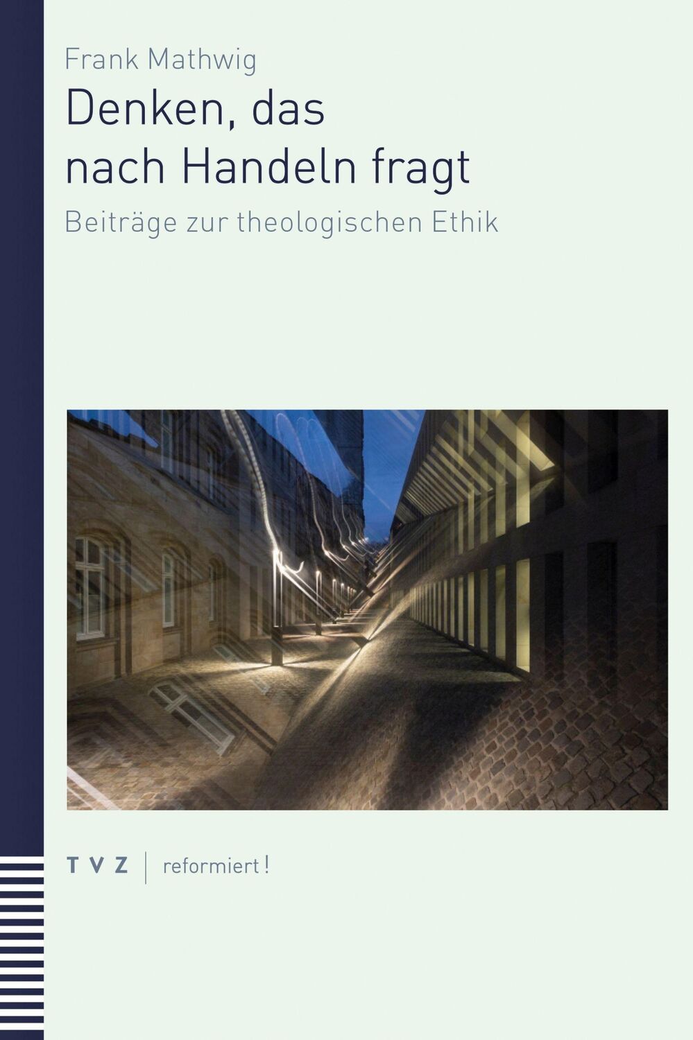 Cover: 9783290184407 | Handeln, das nach Einsicht fragt | Beiträge zur theologischen Ethik