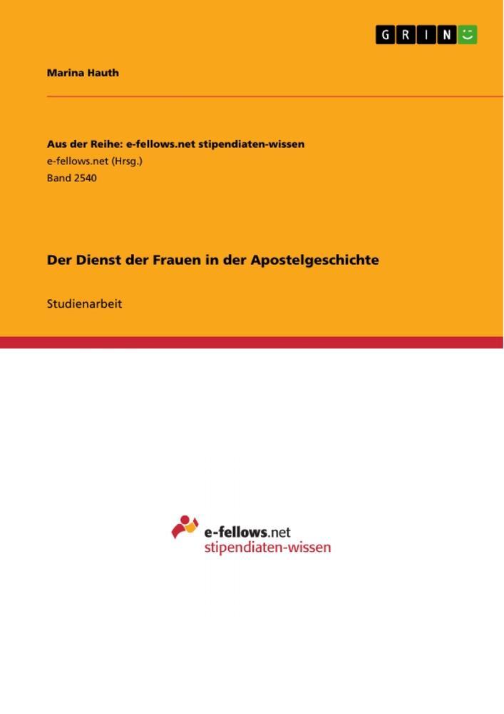 Cover: 9783668547179 | Der Dienst der Frauen in der Apostelgeschichte | Marina Hauth | Buch