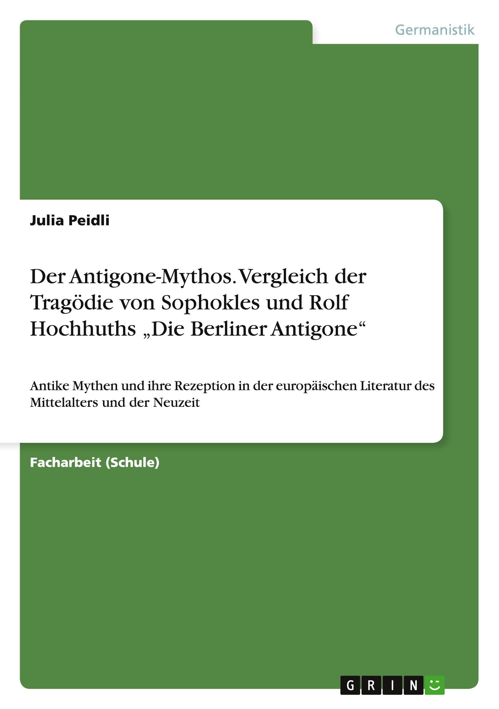 Cover: 9783656408321 | Der Antigone-Mythos. Vergleich der Tragödie von Sophokles und Rolf...