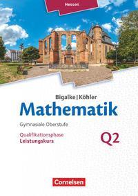 Cover: 9783060085286 | Mathematik - Hessen Leistungskurs 2. Halbjahr - Band Q2 | Schülerbuch