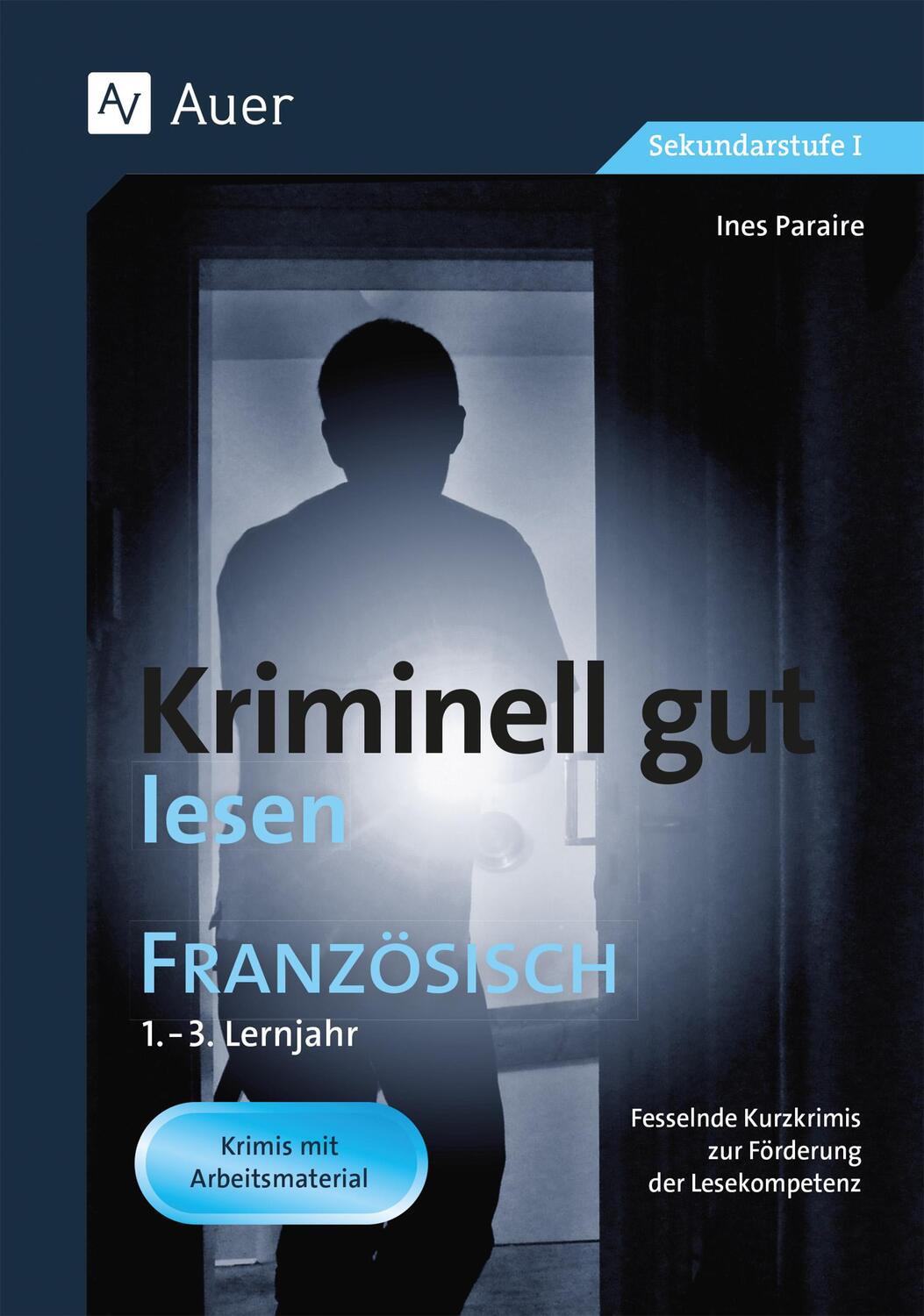 Cover: 9783403079682 | Kriminell gut lesen Französisch 1.-3. Lernjahr | Ines Paraire | 2017