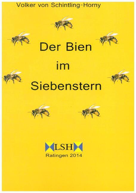 Cover: 9783849576653 | Der Bien im Siebenstern | Volker von Schintling-Horny | Taschenbuch