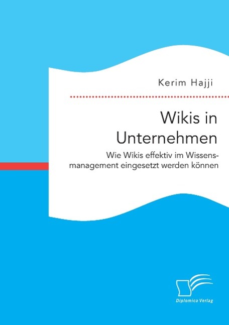 Cover: 9783959348515 | Wikis in Unternehmen: Wie Wikis effektiv im Wissensmanagement...