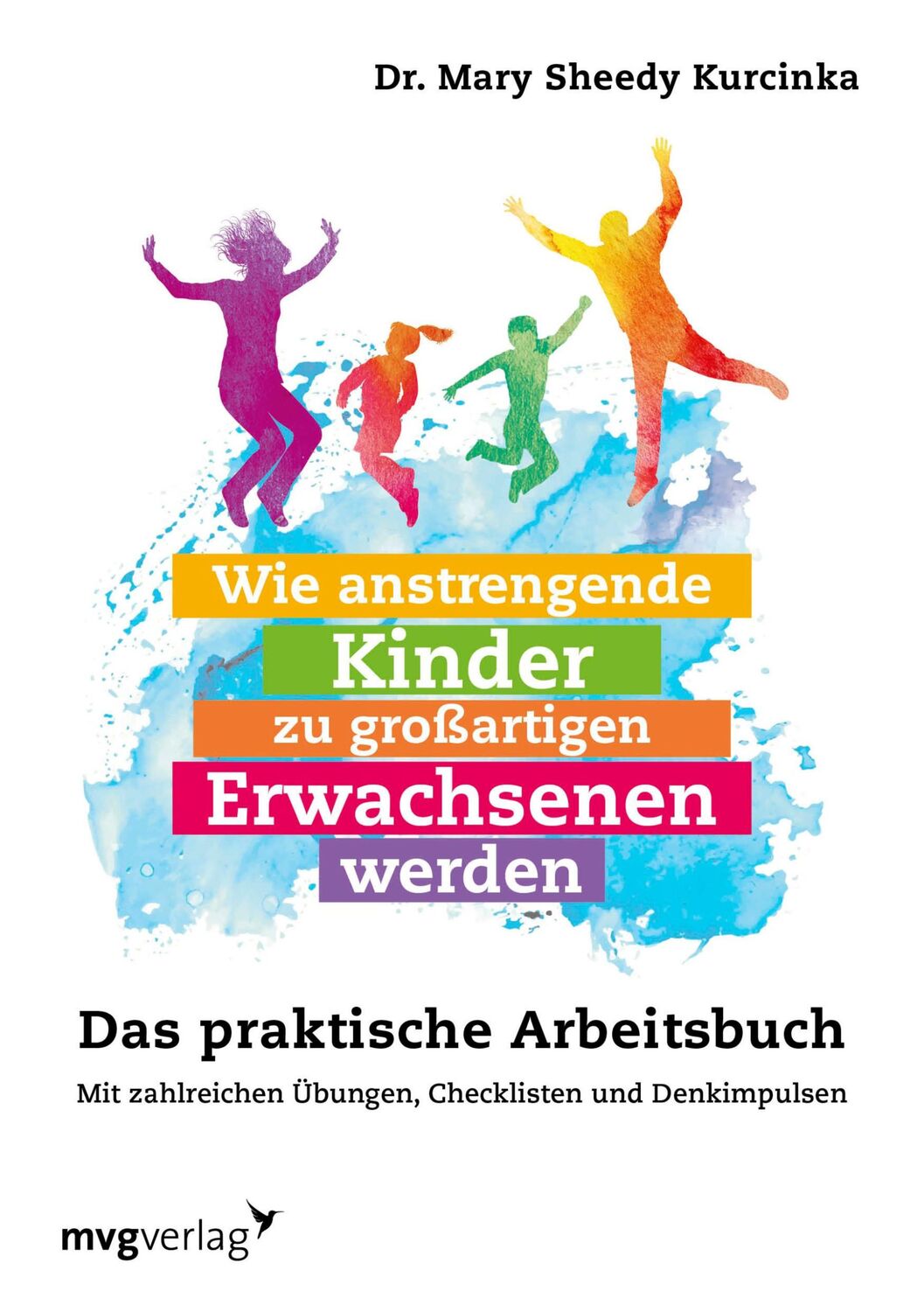 Cover: 9783747400760 | Wie anstrengende Kinder zu großartigen Erwachsenen werden | Kurcinka